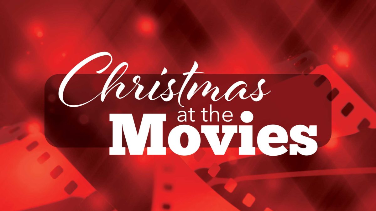 Christmas-At-The-Movies-featured Christmas At The Movies | Hills Christian Church